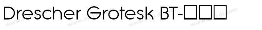 Drescher Grotesk BT字体转换